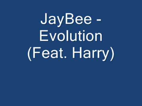 JayBee - Evolution (Feat. Harry)