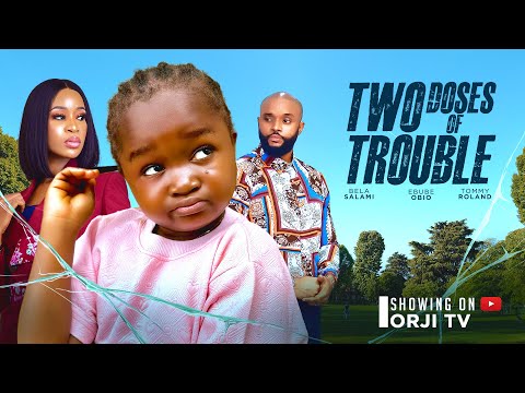 TWO DOSES OF TROUBLE - BELA SALAMI/TOMMY ROLAND/EBUBE OBIO/ NIGERIAN MOVIES 2024 LATEST FULL MOVIES