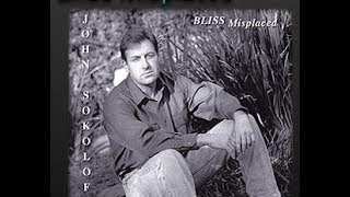 John Sokoloff ~ Bliss Misplaced (Full Album)