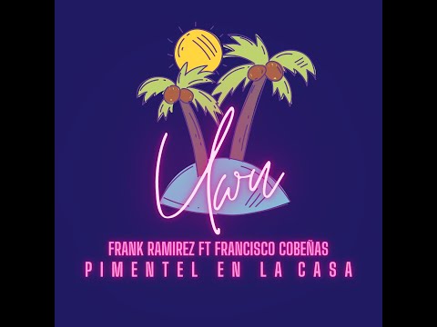 UWU - Frank Ramirez & Francisco Cobeñas (Prod)