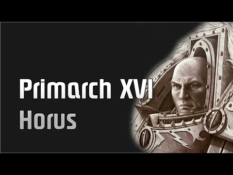 Horus | The Primarch of the Luna Wolves