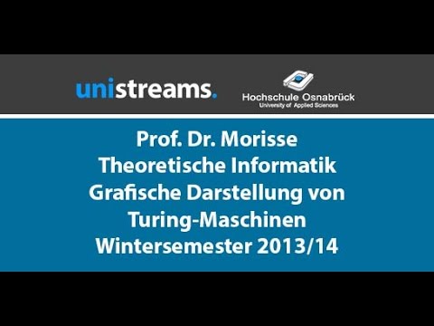 86. Video Theoretische Informatik WS 13/14 - Grafische Darstellung von Turing Maschinen - unistreams