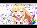 ANIME MUSIC QUIZ #04 | 50 OPENINGS and ENDINGS (Lea-h's Special)