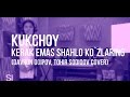 Kukchoy - Kerak Emas Shahlo Ko`zlaring (Davron ...