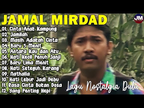 12 Lagu Terbaik Jamal Mirdad [ Full Album ] - Lagu Pop Indonesia Terbaik & Terpopuler Sepanjang Masa