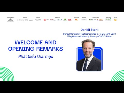 Day #2 - Welcome Remarks: Daniël Stork, Consul General of the Netherlands in Ho Chi Minh City