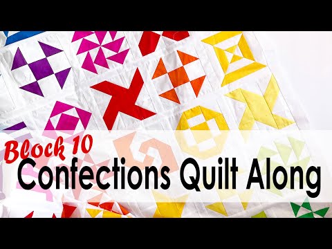 Confection Quilt Along Month 10 with On Williams Street
