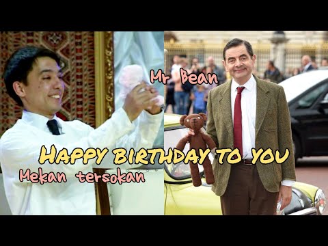 Mekan tersokan (Mr Bean) - Happy birthday to you