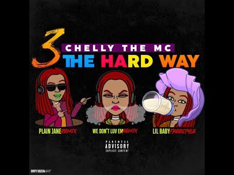 Chelly The MC - We Dont Love Em (Remix)