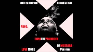 Love More REMIX (feat. Nicki Minaj) [DJ Mustard Version]