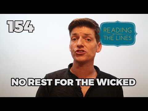 Reading Between the Lines 154 - No Rest for the Wicked