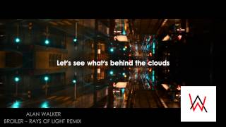 Alan Walker Remix - Broiler Rays of Light