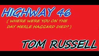 HIGHWAY 46 - TOM RUSSELL (LYRICS VIDEO)