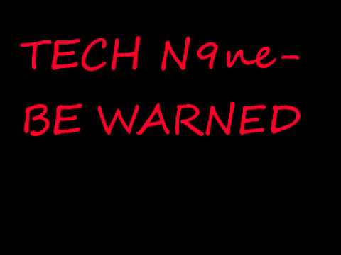 TECH N9ne-be warned