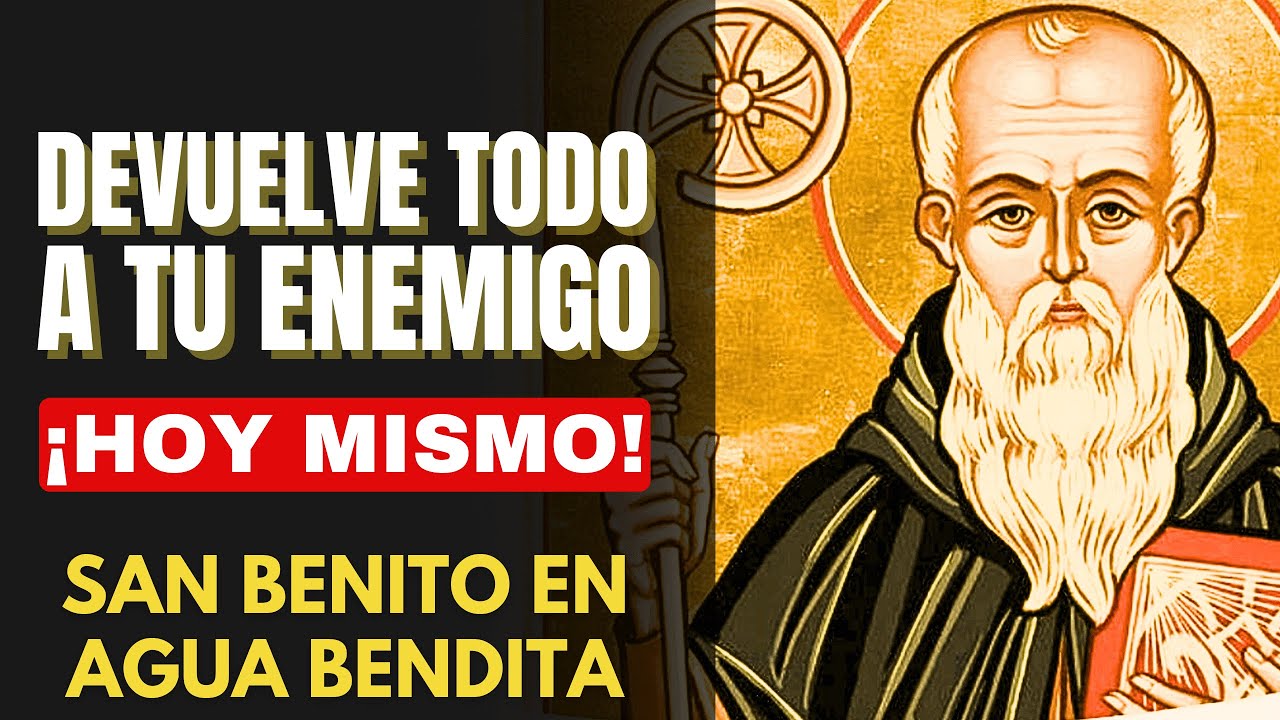Tus ENEMIGOS DESAPARECERÁN de tu vida con esta ORACIÓN A SAN BENITO