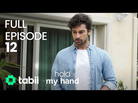 Hold My Hand | Full Episode 12