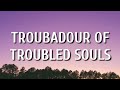 Struggle Jennings - Troubadour of Troubled Souls (Lyrics)