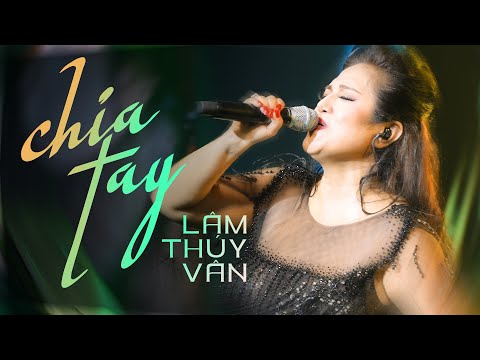 Chia tay - Lâm Thúy Vân