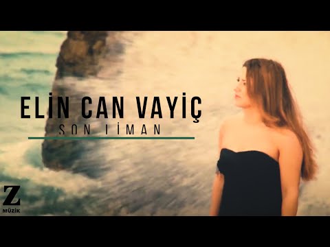 Elin Can Vayiç - Son Liman I Official Music Video © Z Müzik