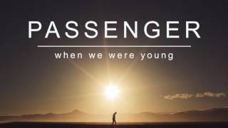 Passenger | When We Were Young (Official Album Audio)