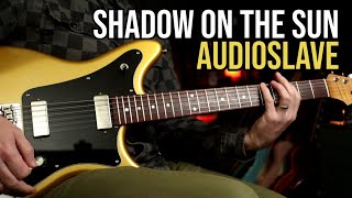 How to Play Audioslave "Shadow On The Sun" | Guitar Lesson