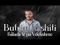 Butrint Rashiti - Balada të pa Vdekshme