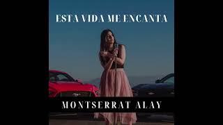 esta vida me encanta-monserrat alay (coverd)