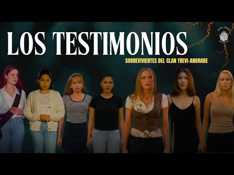 Los testimonios de las sobrevivientes del caso Trevi-Andrade (Recopilación)