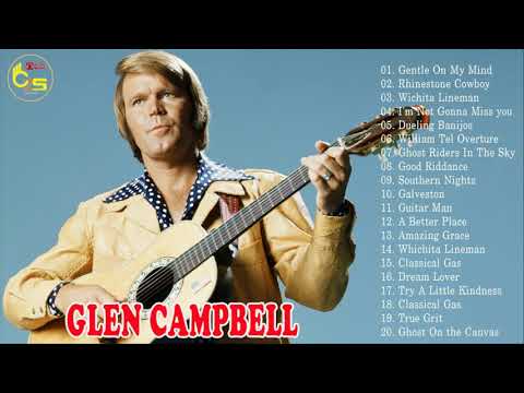 Glen Campbell Best Of - Glen Campbell Greatest Hits Full Album