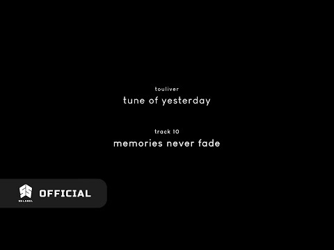 Touliver - Memories Never Fade (Official Audio)