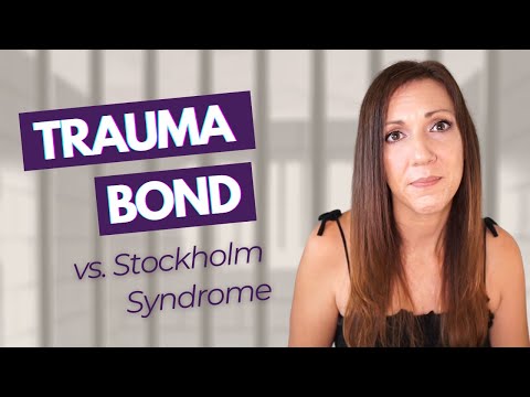 What is the Trauma Bond? Stockholm Syndrome vs. Trauma Bond