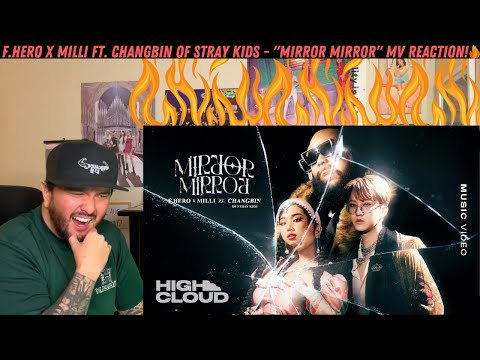 F.HERO x MILLI Ft. Changbin of Stray Kids - "Mirror Mirror" MV Reaction!