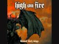 High on Fire - To Cross The Bridge