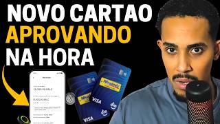 NOVO CARTAO FÁCIL APROVAÇÃO, PEDIU APROVOU NA HORA