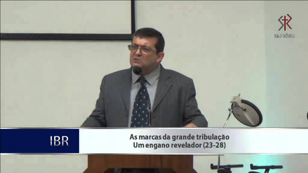 Mateus 24.15-28 - As Marcas da Grande Tribulação (parte3)