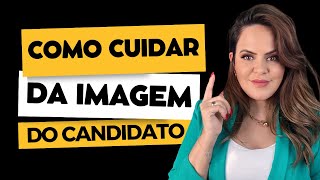 Como cuidar da imagem de um candidato nas redes sociais
