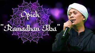 Download lagu Opick - Ramadhan Tiba mp3