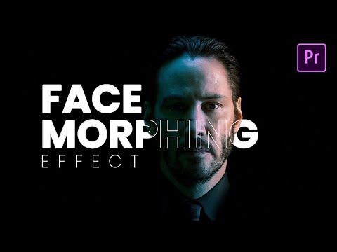 Morphing FACE in Premiere Pro