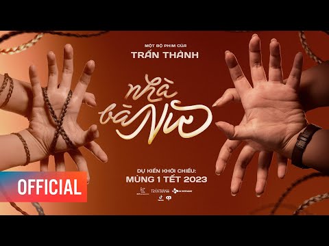NHÀ BÀ NỮ - CÔNG BỐ DỰ ÁN & EKIP | PHIM TẾT 2023 CỦA TRẤN THÀNH