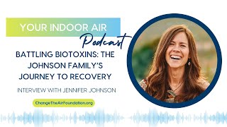 Battling Biotoxins: The Johnson Family’s Journey to Recover