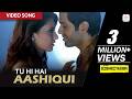 Tu Hi Hai Aashiqui Video Song Palash Muchhal Dishkiyaoon