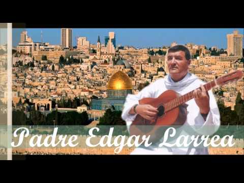 MARANATHA-Padre Edgar Larrea - Tema Inedito