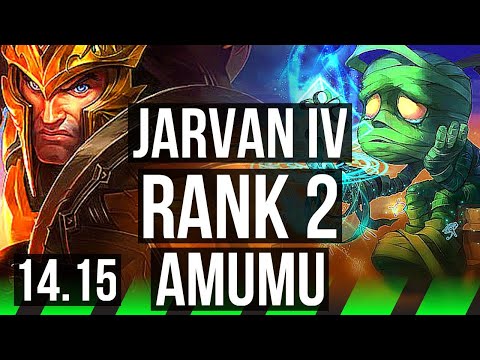 JARVAN IV vs AMUMU (JGL) | Rank 2, Rank 1 J4, 15/3/8, Legendary | EUW Challenger | 14.15