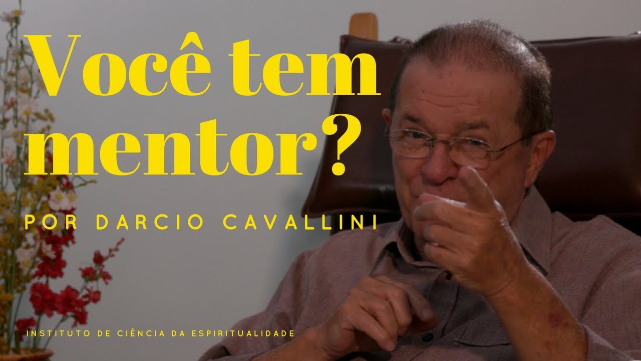 Quer saber se Você tem um Mentor? por Dárcio Cavallini