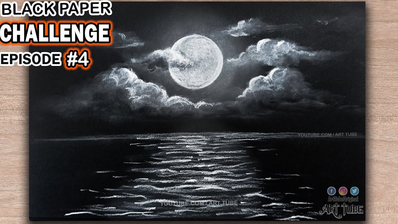 Drawing on BLACK PAPER, Draw Moonlight Scenery, BLACK PAPER Drawing Challenge Episode 4 - ART Tube