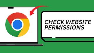 How to Review Website Permissions in Chrome ?