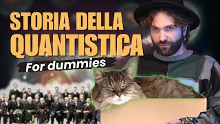 Storia della meccanica quantistica FOR DUMMIES