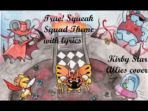 The Squeaks vs. Morpho Knight with lyrics - True! Squeak Squad Theme - Kirby Star Allies Cover