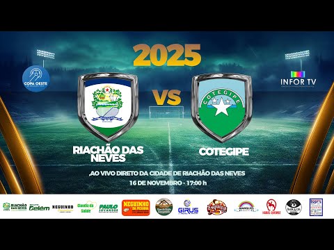 AO VIVO RIACHÃO DAS NEVES VS COTEGIPE – COPA OESTE DE SELEÇÕES 2025