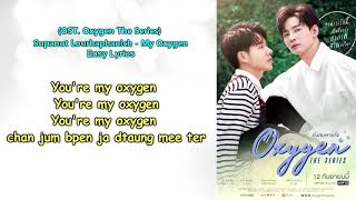 Download lagu Ost. Oxygen the Series - My Oxygen/Supanut [Easy Lyrics] mp3